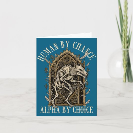 Human By Chance Alpha By Choice Alpha Wolf Meme Da カード (正面)