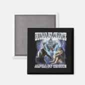 Human By Chance Alpha By Choice Cool Funny Alpha W マグネット (正面/裏面)