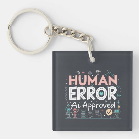 Human Error Ai Approved Robot Art キーホルダー (正面)