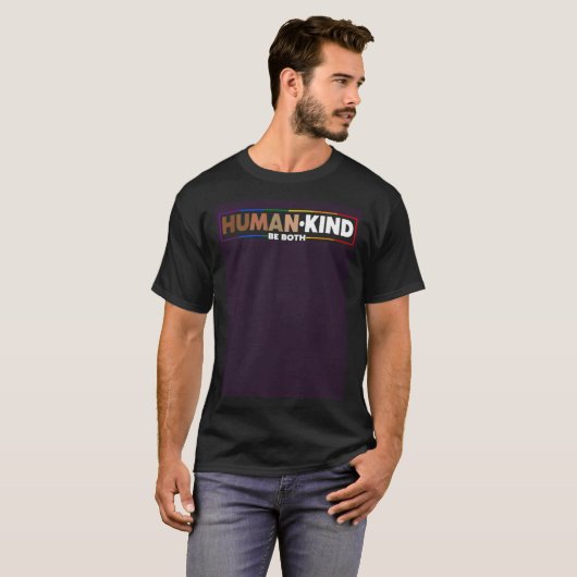 Human Kind Be Both LGBTQ Ally Pride Rainbow Positi Tシャツ (正面フル)