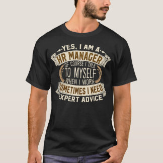 Human Resource Manager I Men Women Gift I HR Manag Tシャツ