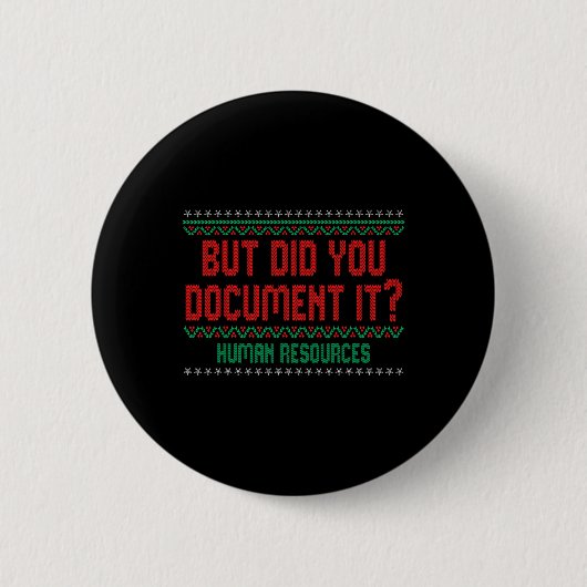 Human Resources Hr Christmas Women But Did You Doc 缶バッジ (正面)