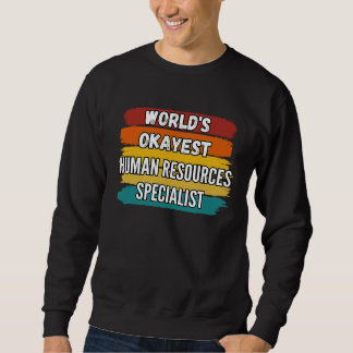 Human Resources Specialist (Human Specialist)、Worl スウェットシャツ