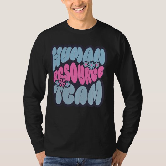 Human Resources Team HR Squad Team HR Manager Admi Tシャツ (正面)