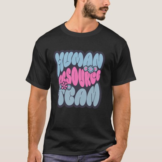 Human Resources Team HR Squad Team HR Manager Admi Tシャツ (正面)