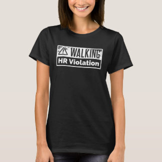 Human Resources Walking HR Violation  1 Tシャツ