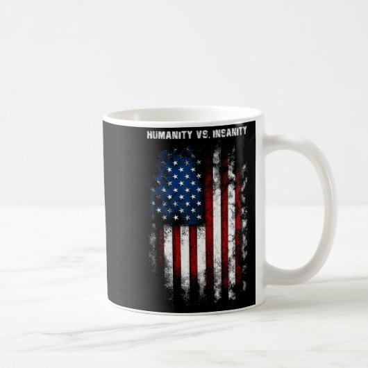 Humanity Vs. Insanity Distressed American Patrioti コーヒーマグカップ (右)