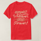Humans Whatever Cats Forever by Tobe Fonseca Tシャツ (デザイン正面)