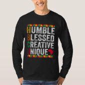 Humble Blessed Creative Unique Black History and C Tシャツ (正面)