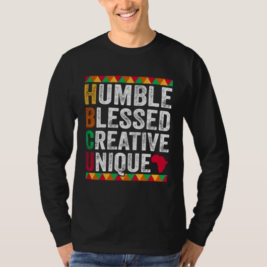 Humble Blessed Creative Unique Black History and C Tシャツ (正面)