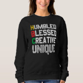 Humbled Blessed Creative Unique For Pride African  スウェットシャツ (正面)