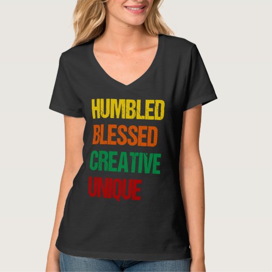 Humbled Blessed Creative Unique Tシャツ (正面)