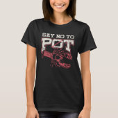 Hummer Word Game   Say No To Pot Tシャツ (正面)