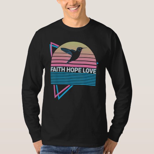 Hummingbird Bird Lover Retro Faith Hope Love Tシャツ (正面)