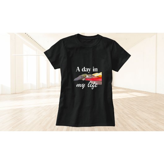 Hummingbird Tシャツ私の人生の一日 Tシャツ