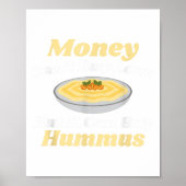 Hummus Tおもしろいシャツ – お金は愛で買きない ポスター (正面)