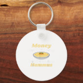 Hummus Tおもしろいシャツ – Money Cant 買 Love キーホルダー (正面)