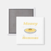 Hummus Tおもしろいシャツ – Money Cant 買 Love マグネット (正面/裏面)