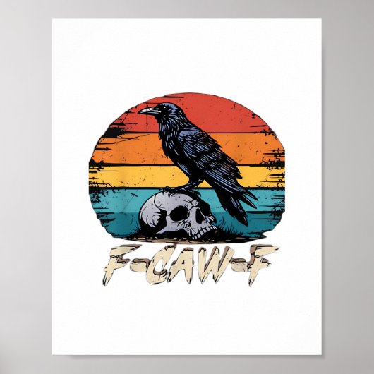 Humor F-Caw-F Gothic Funny Crow Essential Retro St ポスター (正面)