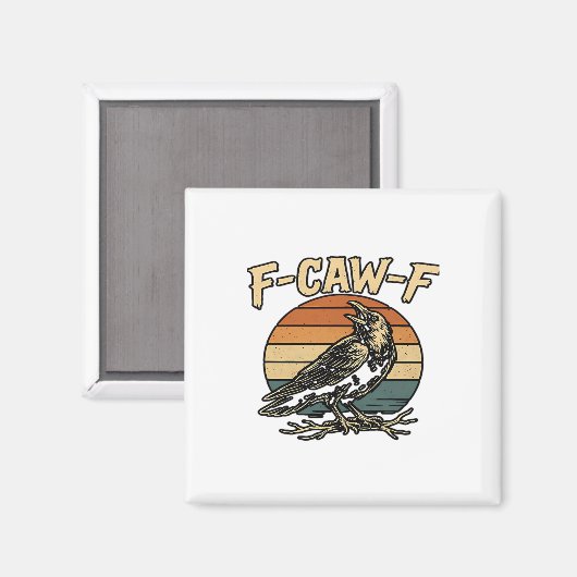 Humor Gothic F Caw F Funny Crow Creative Style マグネット (正面/裏面)