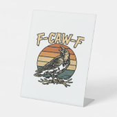 Humor Gothic F Caw F Funny Crow Creative Style 台座サイン (正面)