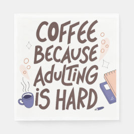 Humorous Coffee and Adulting Text Graphic スタンダードランチョンナプキン