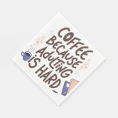 Humorous Coffee and Adulting Text Graphic スタンダードランチョンナプキン (角)