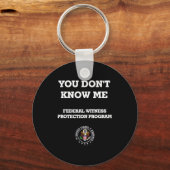 Humorous Funny You Don't Know Me  キーホルダー (正面)