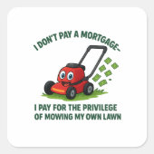 Humorous Homeownership and Mortgage Designs スクエアシール (正面)