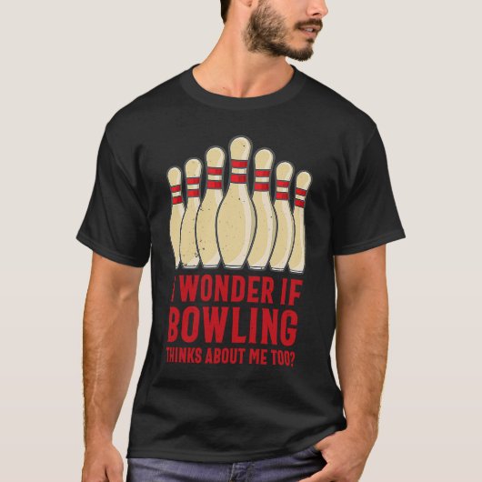 Humorous I Wonder if Bowling Thinks of Me Meme Tea Tシャツ (正面)