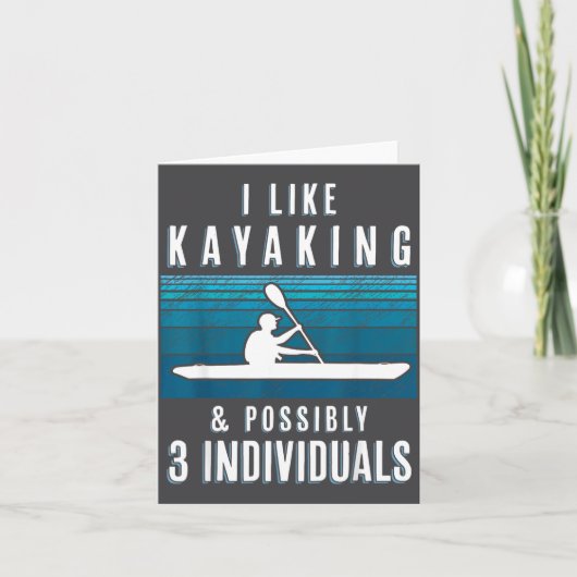Humorous Kayaking Quote Funny Kayak Saying For Kay カード (正面)