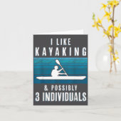 Humorous Kayaking Quote Funny Kayak Saying For Kay カード (黄色い花)