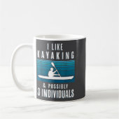 Humorous Kayaking Quote Funny Kayak Saying For Kay コーヒーマグカップ (左)