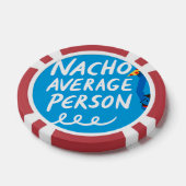 Humorous "Nacho Average Person" Food Pun ポーカーチップ (シングル)
