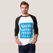 Humorous "Nacho Average Person" Food Pun Tシャツ (正面フル)