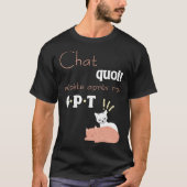 Humour Chat GPT Design chats humoristique Tシャツ (正面)