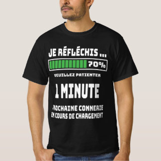 humour prochaine connerie en cours de chargement tシャツ