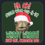 Hump Day Camel Christmas 2013スタンプ スクエアシール<br><div class="desc">そうね…クリスマス2013年の秋のハンプ・デイ!!このクラシックのシールおもしろいは、サンタ帽をかぶったハンプの日のラクダと「あーあ！今日は何日だ？"Whoot Whoot!",  "Hump Day,  Christmas 2013".大きな笑いとスマイルを見る人に必ず持って来なさい！今年は最も面白い人気があるクリスマスストッキングのスタッファー与えギフトの一つ!今日は少し持って。</div>