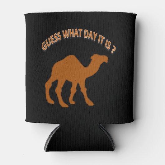 Hump day Guess What Day It 缶クーラー (正面)