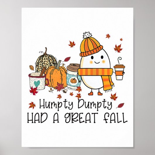 Humpty Dumpty Had A Great Fall Funny Egg Thanksgiv ポスター (正面)