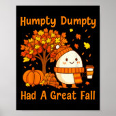 Humpty Dumpty Had A Great Fall Halloween Thanksgiv ポスター (正面)