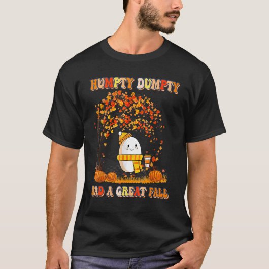 Humpty Dumpty Had A Great Fall Happy Fall Y'all Th Tシャツ (正面)
