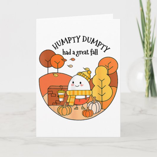 Humpty Dumpty Had A Great Fall Thanksgiving Autumn カード (正面)