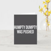 Humpty Dumpty Was Pushed Funny Quote  カード (黄色い花)