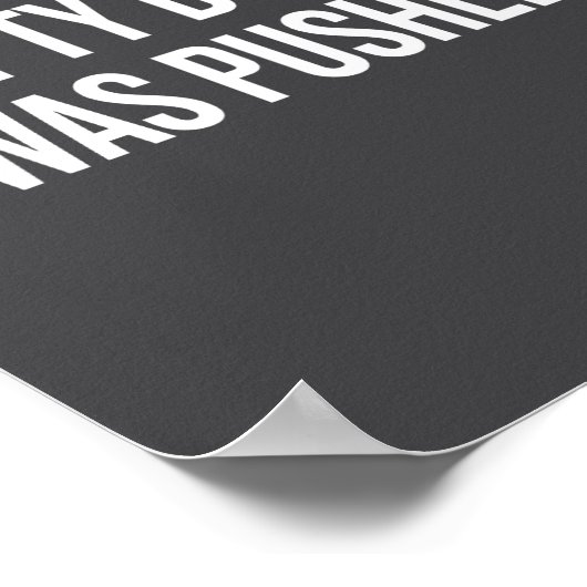 Humpty Dumpty Was Pushed Funny Quote  ポスター (角)