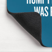 Humpty Dumpty Was Pushed Funny Quote  マウスパッド (コーナー)