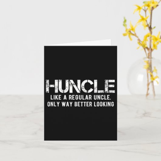 Huncle Like A Regular Uncle Only Way Better Lookin カード (黄色い花)