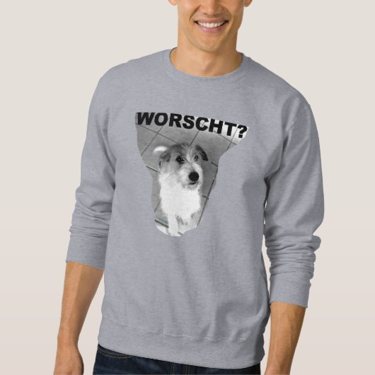 HUND will WORSCHT! - Sweatshirt スウェットシャツ (正面)