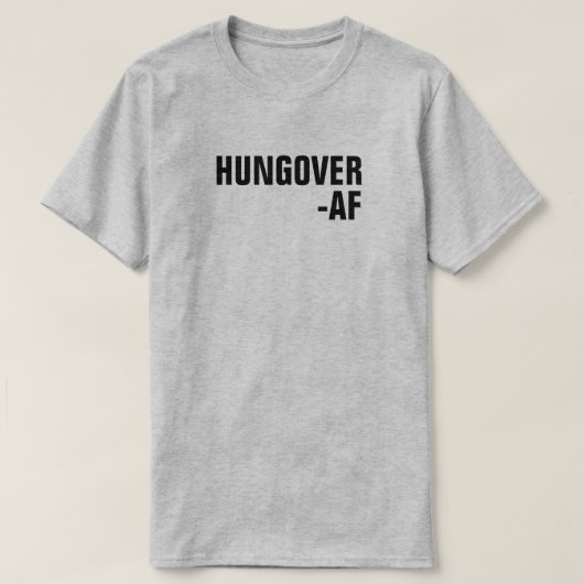 HUNGOVER -AF Tシャツ (デザイン正面)