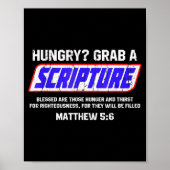 Hungry Grab A Scripture, Matthew 5 6, Bible Verse  ポスター (正面)